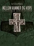 Mellem hammer og kors af Lars Chr. Nørbach