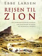 Rejsen til Zion af Ebbe Larsen