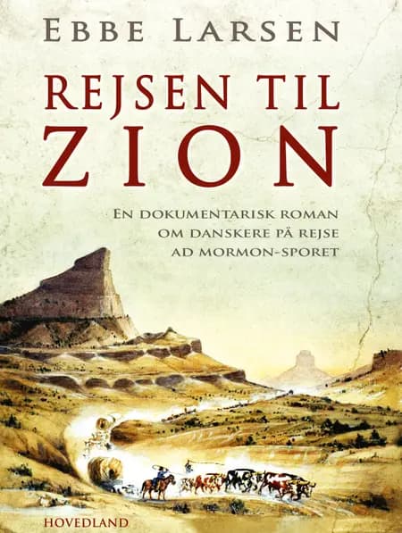 Rejsen til Zion af Ebbe Larsen