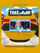 TAKE me AWAY