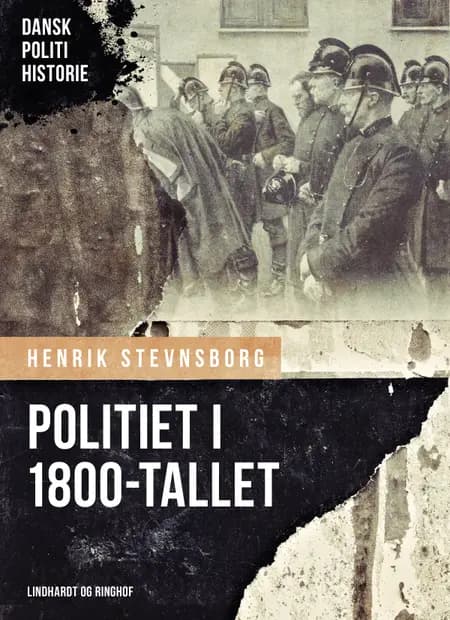 Politiet i 1800-tallet af Henrik Stevnsborg