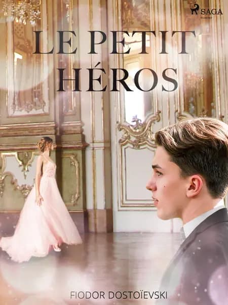 Le Petit Héros af F. M. Dostojevskij