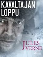 Kavaltajan loppu