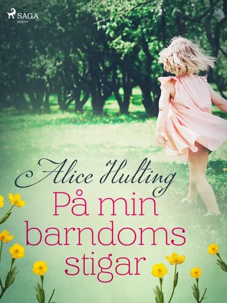 På min barndoms stigar af Alice Hulting