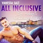 All inclusive - En eskorts bekännelser 4 af Vanessa Salt