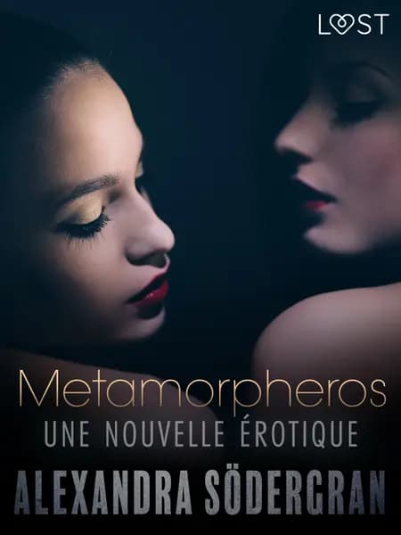 Metamorpheros - Une nouvelle érotique af Alexandra Södergran
