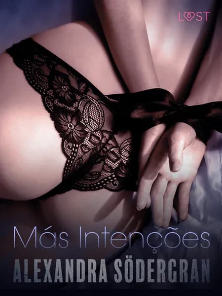 Más Intenções - Um Conto Erótico af Alexandra Södergran