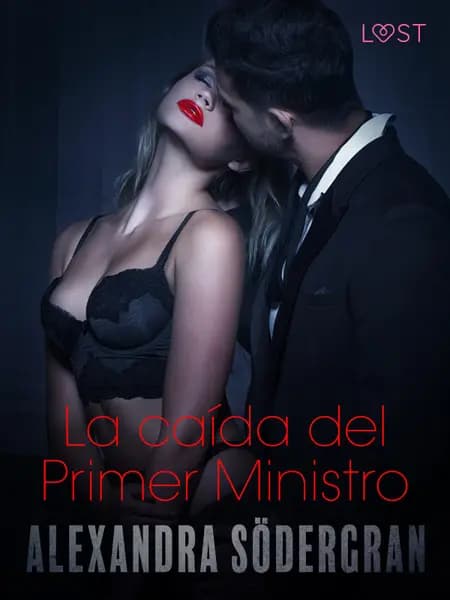 La caída del Primer Ministro - Relato erótico af Alexandra Södergran