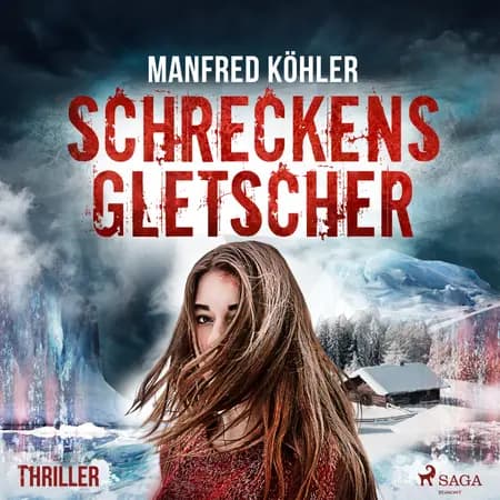 Schreckensgletscher - Thriller af Manfred Köhler