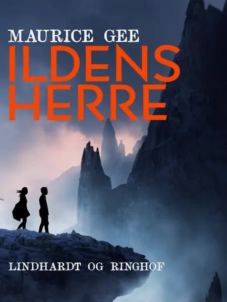 Ildens herre af Maurice Gee