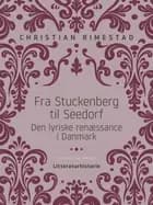 Fra Stuckenberg til Seedorf. Den lyriske renæssance i Danmark