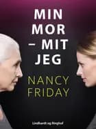 Min mor - mit jeg