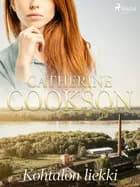 Kohtalon liekki af Catherine Cookson