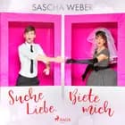 Suche Liebe. Biete mich.