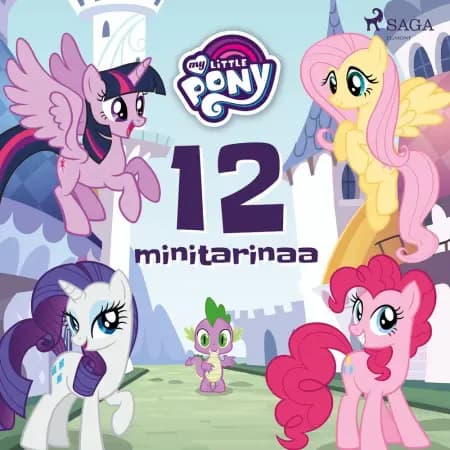 My Little Pony - 12 minitarinaa af Eri tekijöitä