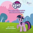 My Little Pony – Twilight Sparklen prinsessaloitsu ja muita kertomuksia af Eri tekijöitä
