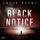 Black Notice: Episode 4 af Lotte Petri