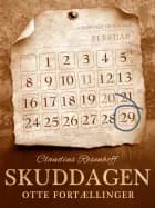 Skuddagen. Otte fortællinger