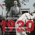 Genforeningen 1920 af Simon Kratholm Ankjærgaard