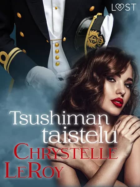 Tsushiman taistelu - eroottinen novelli af Chrystelle LeRoy