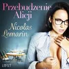 Przebudzenie Alicji - opowiadanie erotyczne af Nicolas Lemarin
