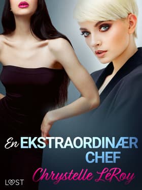 En ekstraordinær chef - erotisk novelle af Chrystelle Leroy