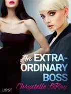 An Extraordinary Boss – Erotic Short Story