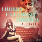 Lujuria en la Rusia imperial - Relato erótico af Alicia Luz