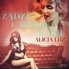 Żądze carskiej Rosji - opowiadanie erotyczne af Alicia Luz