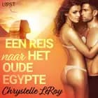 Een reis naar het oude Egypte - erotisch verhaal af Chrystelle Leroy
