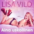Aina uskollinen - eroottinen novelli af Lisa Vild