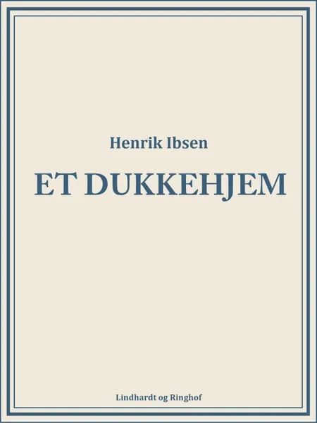 Et dukkehjem af Henrik Ibsen