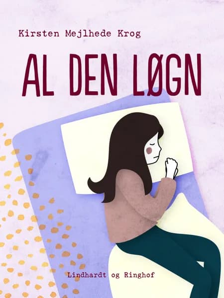 Al den løgn af Kirsten Mejlhede