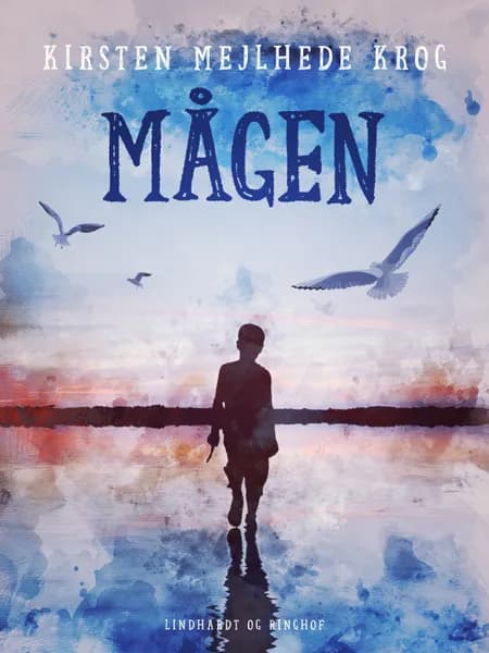 Mågen af Kirsten Mejlhede