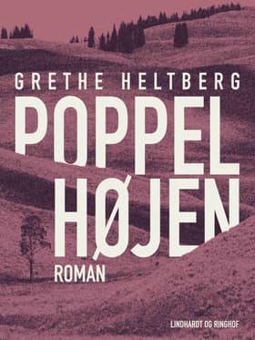 Poppelhøjen af Grethe Heltberg