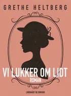 Vi lukker om lidt