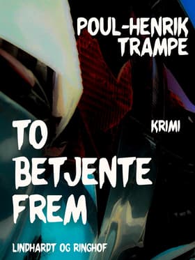 To betjente frem af Poul-Henrik Trampe