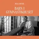 Barn i Gymnastikhuset af Helle Gotved