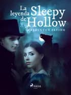 La leyenda de Sleepy Hollow af Washington Irving