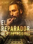 El Reparador de Reputaciones af Robert William Chambers