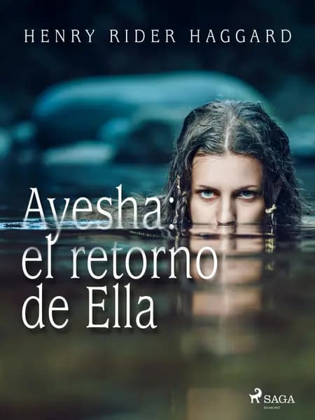Ayesha: el retorno de Ella af H. Rider Haggard