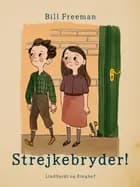 Strejkebryder! af Bill Freeman