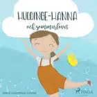 Huddinge-Hanna och sommarlovet af Tomas Lagermand Lundme