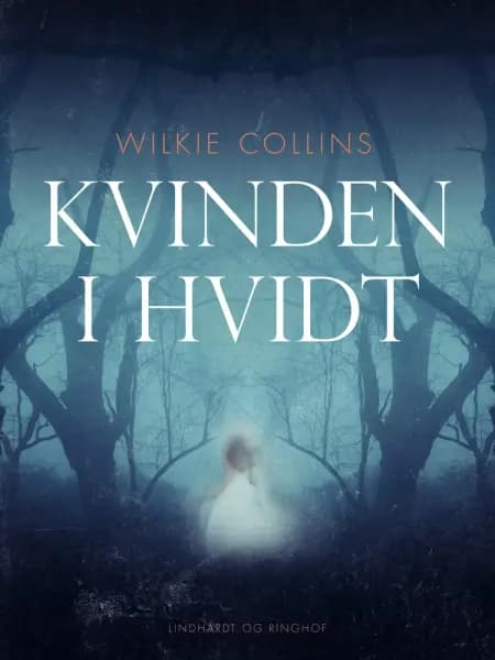 Kvinden i hvidt af Wilkie Collins