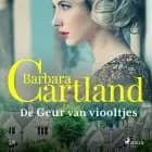 De Geur van viooltjes af Barbara Cartland