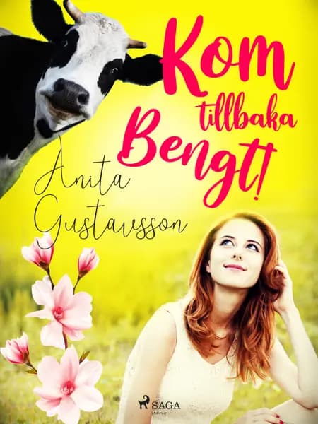 Kom tillbaka, Bengt! af Anita Gustavsson