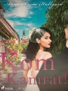 Kom kamrat! af Anna Kajsa Hallgard