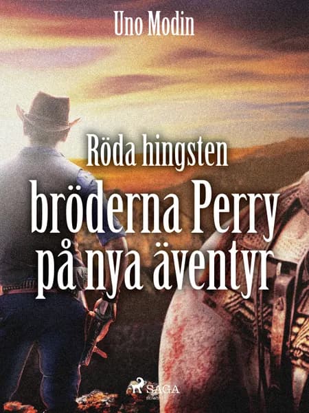 Röda hingsten : bröderna Perry på nya äventyr af Uno Modin
