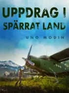 Uppdrag i spärrat land af Uno Modin