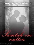 Samtale om natten af Hans Jørgen Lembourn